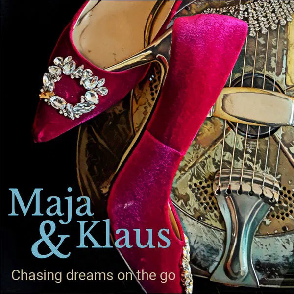 MAJA & KLAUS - Chasing Dreams On The Go