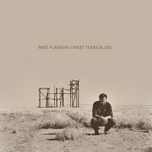 Mike Flanigin - West Texas Blues