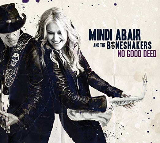 Mindi Abair & The Boneshakers  - No Good Deed