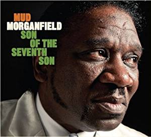 MUD MORGANFIELD  - Son of the Seventh Son 