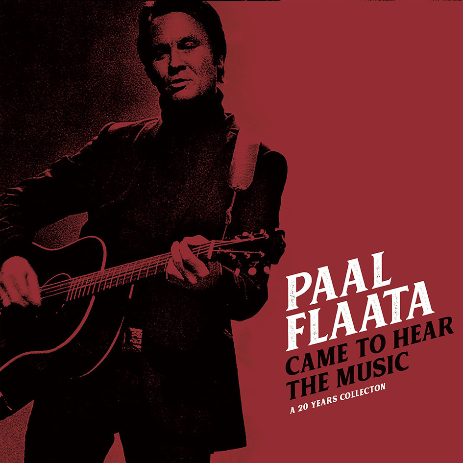 Paal Flaata - Came to hear the Music  - A 20 years collection