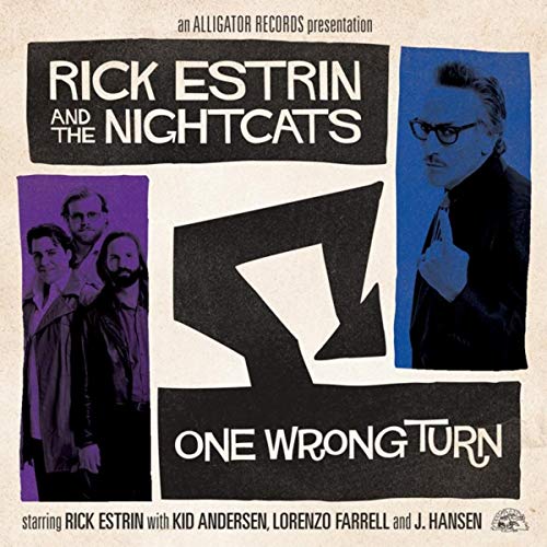 RICK ESTRIN & THE NIGHTCATS  - One Wrong Turn 