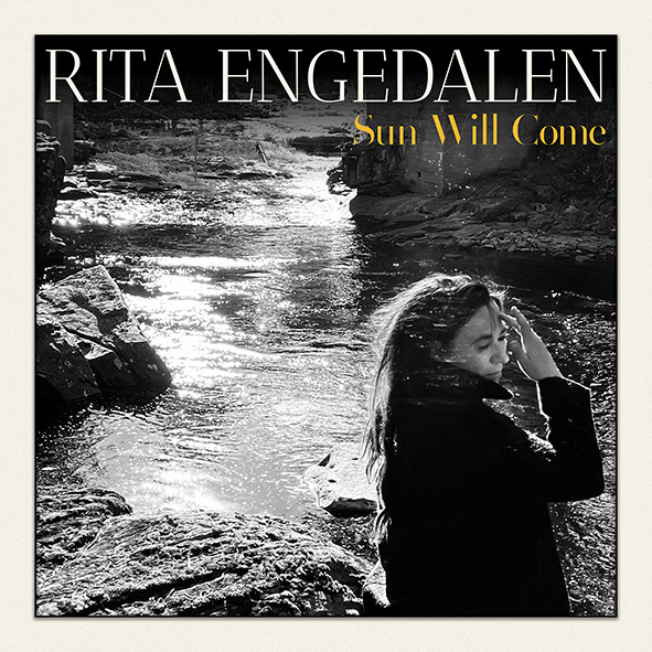 RITA ENGEDALEN - Sun will come 