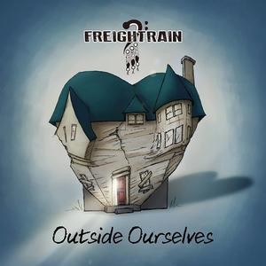 FREIGHT TRAIN - Outside Ourselves