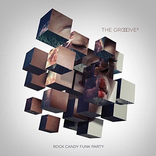 ROCK CANDY FUNK PARTY - The Groove Cubed