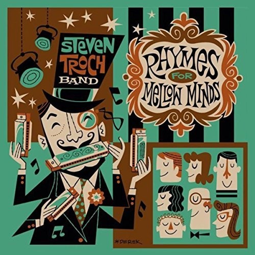 Steven Troch Band - Rhymes For The Mellow Minds