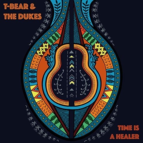 T- Bear & The Dukes - Time Is A Healer