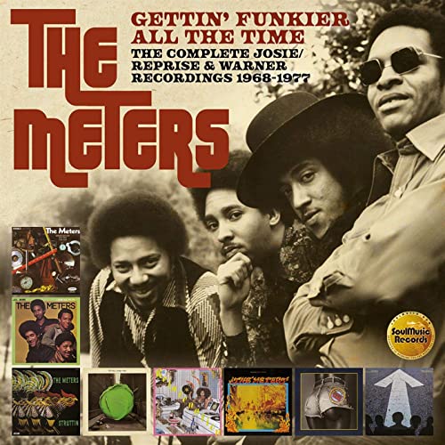 THE METERS - Gettin’ Funkier All the Time The Complete Josie/Reprise & Warner Recordings 1968 – 1977
