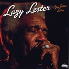 LAZY LESTER - You Better Listen