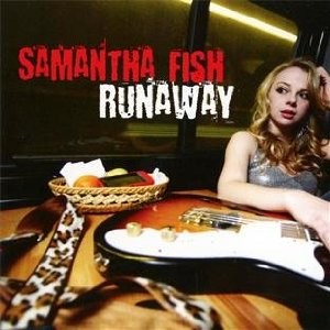 SAMANTHA FISH - Runaway