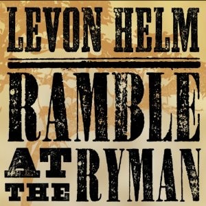 Levon Helm - Ramble At The Ryman (CD + DVD)