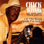 Chick Willis - Let The Blues Speak For Itself