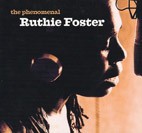 Ruthie Foster - The Phenomenal/ The Truth According To