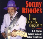 Sonny Rhodes - I’m Back Again