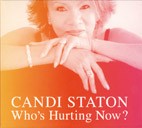 Candi Staton - Who’s Hurting Now