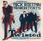 Rick Estrin and The  Nightcats - Twisted