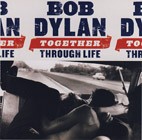 Bob Dylan - Together through life