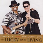 Dave Riley & Bob Corritore - Lucky To Be Living