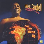 Eddie C. Campbell - Tear This World Up