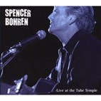 Spencer Bohren - Live At The Tube Temple