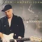 John Campbelljohn - Good To Go