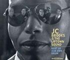 JC Brooks  & The Uptown Sound - Beat Of Our Own Drum