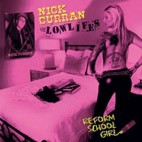 Nick Curran and The Lowlifes - Reform School Girl