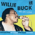 WILLIE BUCK - The Life I Love