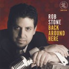 ROB STONE - Back Around Here