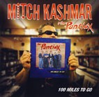 Mitch Kashmar & The Pontiax - 100 Miles To Go