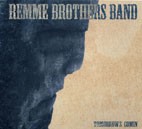 Remme Brothers Band - Tomorrow’s Comin