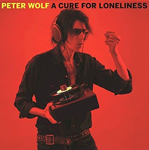 Peter Wolf - A Cure For Loneliness