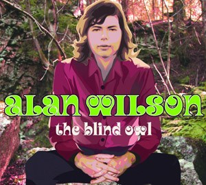 ALAN WILSON - The Blind Owl