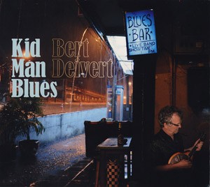 BERT DEIVERT - Kid Man Blues