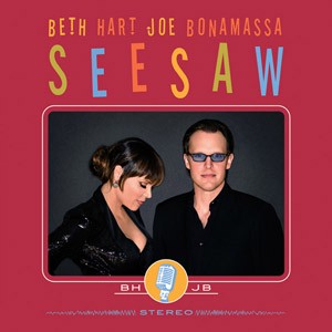 BETH HART  & JOE BONAMASSA - Seesaw