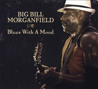 BIG BILL MORGANFIELD - Blues With A Mood