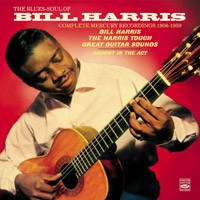 BILL HARRIS - The Blues-Soul of Bill Harris