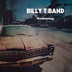 BILLY T BAND - Reckoning