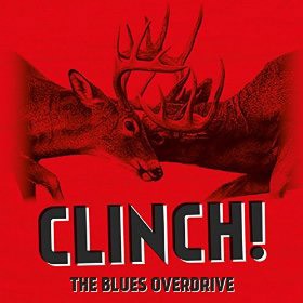 THE BLUES OVERDRIVE - Clinch!