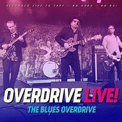 THE BLUES OVERDRIVE - Overdrive Live!