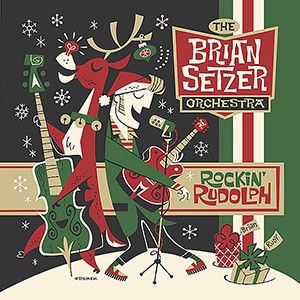 THE BRIAN SETZER  ORCESTRA - Rockin’ Rudolph