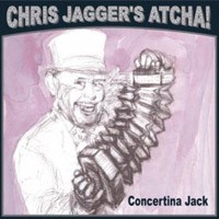 CHRIS JAGGER’S ATCHA - Concertina Jack