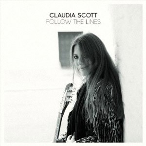 CLAUDIA SCOTT - Follow The Lines