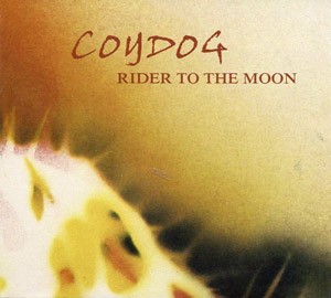 COYDOG - Rider To The Moon