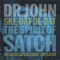 Dr John - Ske-Dat-De-Dat…  The Spirit of Satch