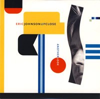 ERIC JOHNSON - Up Close – Another Look