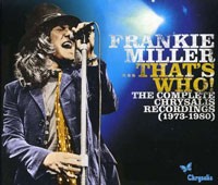 FRANKIE MILLER - That’s Who, The Complete Chrysalis Recordings (1973-80)