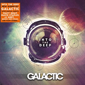 GALACTIC - Into the deep