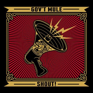 GOV’T MULE - Shout!