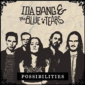 IDA BANG & THE BLUE TEARS - Possibilities